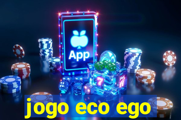jogo eco ego